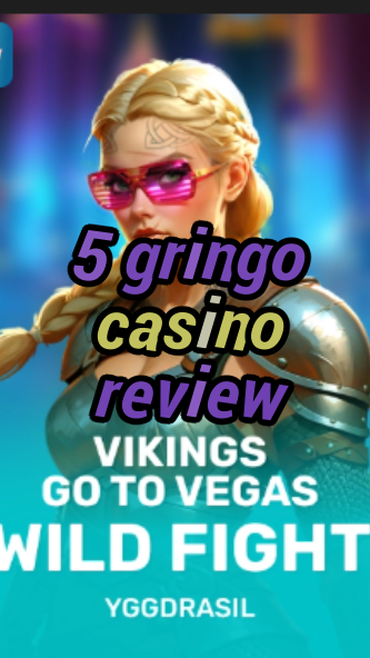5 gringo casino review-fqqjrm9vrme7zzjgfjql.com