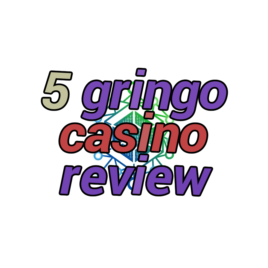 5 gringo casino review